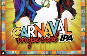 Carnival Imperial IPA Now Pouring at Boquerón!